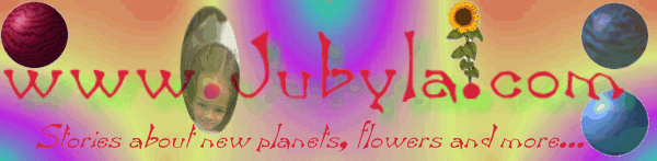 Welcome to Jubyla.com... stories of new planets, flowers and more...
